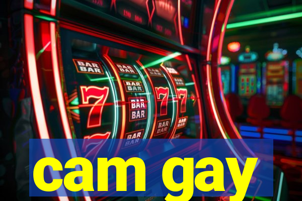 cam gay